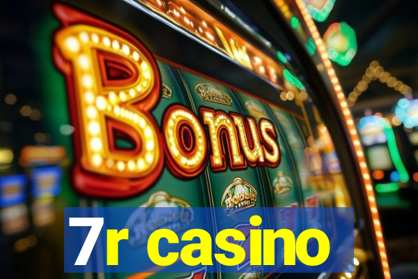 7r casino